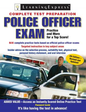 Cover of the book Police Officer Exam by LearningExpress, LLC