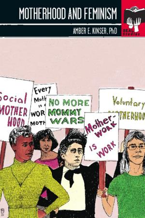 Cover of the book Motherhood and Feminism by Rupert Christiansen