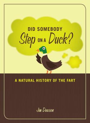 Book cover of Did Somebody Step on a Duck?