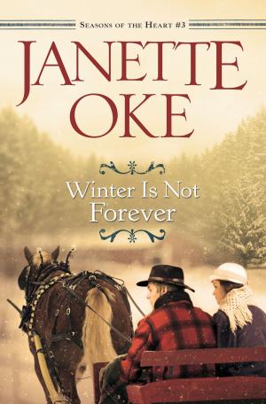 bigCover of the book Winter Is Not Forever (Seasons of the Heart Book #3) by 