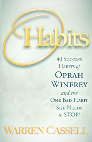 Cover of the book O'Habits: 40 Success Habits of Oprah Winfrey and the One Bad Habit She Needs to Stop! by J. Robert DuBois