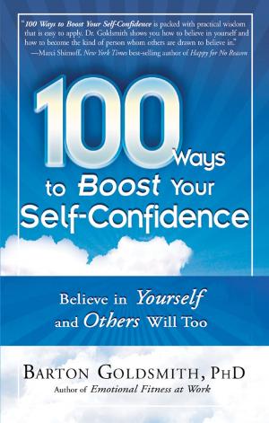 Cover of the book 100 Ways to Boost Your Self-Confidence by Lisa Barretta