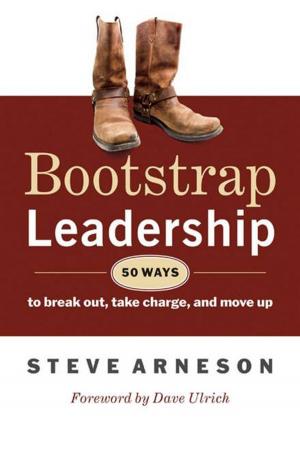 Cover of the book Bootstrap Leadership by Alan G. Robinson, Dean M. Schroeder