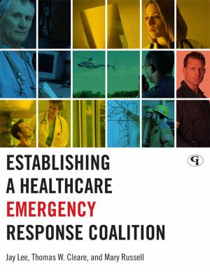 Cover of the book Establishing a Healthcare Emergency Response Coalition by Mark Dennison