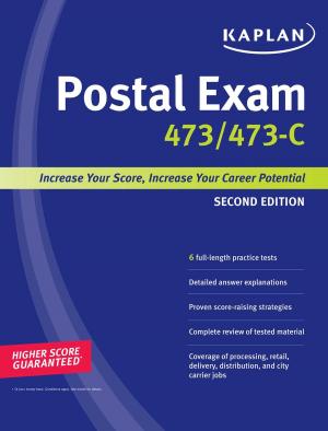 Cover of the book Kaplan Postal Exam 473/473-C by Kaplan Nursing