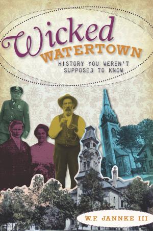 Cover of the book Wicked Watertown by Harrison Hunt, Linda Hunt