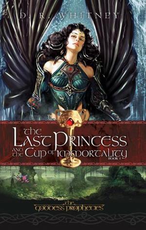 Cover of the book The Last Princess and The Cup of Immortality by Simon Lovell