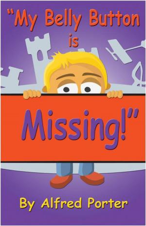 Cover of the book My Belly Button Is Missing by Brett M. Wiscons