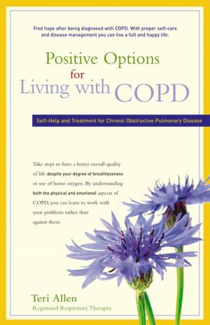 Cover of the book Positive Options for Living with COPD by Sloane Miller