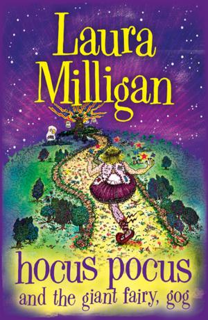 Cover of the book Hocus Pocus and the Giant Fairy, Gog by Sue Williams