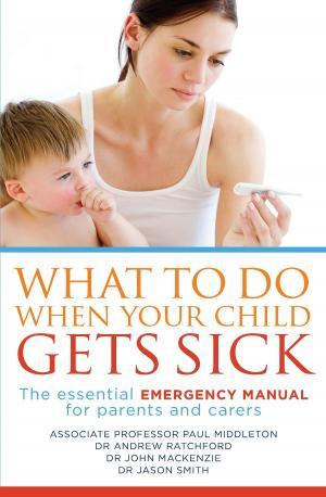 Cover of the book What to Do When Your Child Gets Sick by Karen Viggers