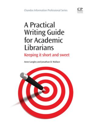 Cover of the book A Practical Writing Guide for Academic Librarians by Lester Packer, Enrique Cadenas