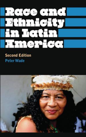 Cover of the book Race and Ethnicity in Latin America by Tim Beal