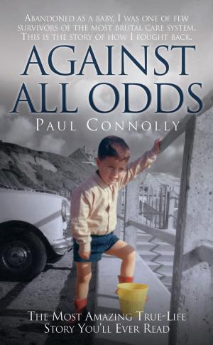 Cover of the book Against All Odds by Tom Oldfield, Matt Oldfield