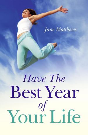 Cover of the book Have The Best Year of Your Life by Robin James