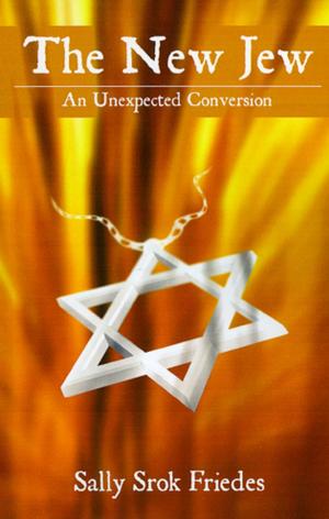 Cover of the book New Jew: An Unexpected Conversion by Bernhard Strecker
