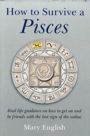 Cover of the book How To Survive A Pisces by Holy Grigg-Spall