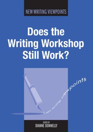 Cover of the book Does the Writing Workshop Still Work? by Prof. C. Michael Hall, Diem-Trinh Le-Klähn, Yael Ram