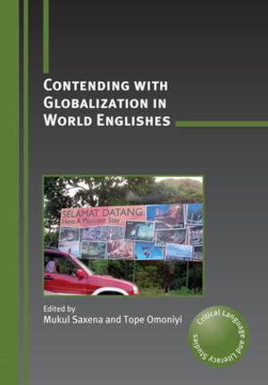 Cover of the book Contending with Globalization in World Englishes by Dr. Jan Blommaert