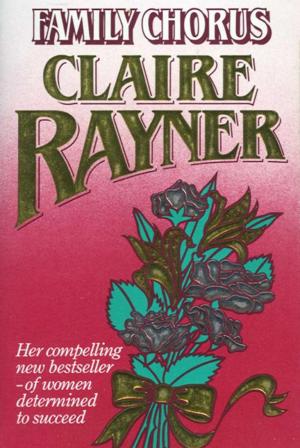 Cover of the book Family Chorus by Claire Rayner