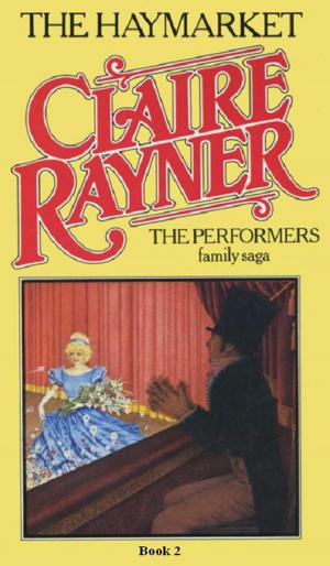 Cover of the book The Haymarket (Book 2 of The Performers) by Simon Barron