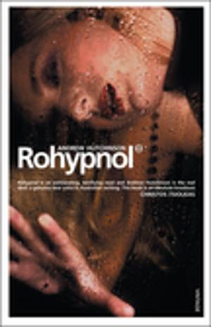 Cover of the book Rohypnol by Anne McCullagh Rennie