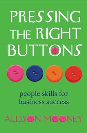 Cover of the book Pressing the Right Buttons by Kit Bennetts