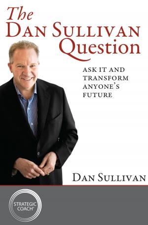 bigCover of the book The Dan Sullivan Question by 