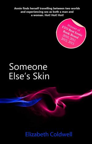 Cover of the book Someone Else's Skin by Matt Thorne, Justine Elyot, Frances Ann Kerr, Valerie Grey, N. J. Streitberger, Kristina Lloyd, Lily Harlem, Elizabeth Coldwell, Clarice Clique, Carrie Williams, Kevin Mullins, Marcelle Perks