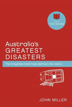 Cover of Australia's Greatest Disasters: The tragedies that have defined the nation