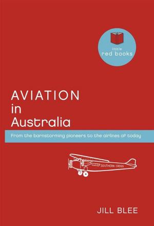 Cover of the book Aviation in Australia: From the barnstorming pioneers to the airlines of today by Ian Dougherty