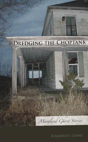 Cover of the book Dredging the Choptank by John E. McIntyre