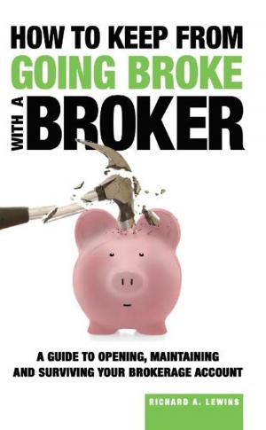 Cover of the book How to Keep from Going Broke with a Broker by Patrick J O'Reilly