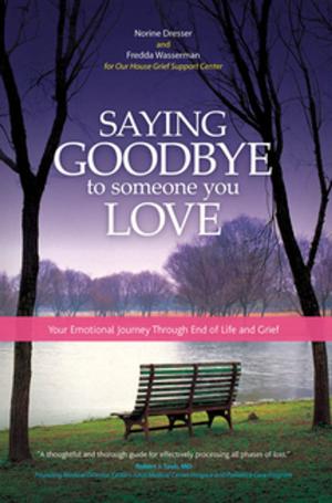 Cover of the book Saying Goodbye to Someone You Love by Mary Coughlin, RN, MS, NNP