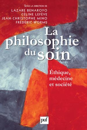 Cover of the book La philosophie du soin by Raymond Chappuis