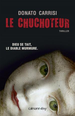 Cover of the book Le Chuchoteur by François Rivière