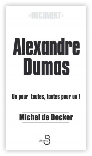 Cover of the book Alexandre Dumas by Juliette BENZONI