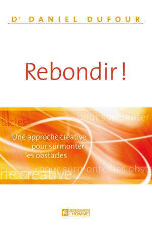 Cover of the book Rebondir! by Claude Lavallée, Jean-Pierre Charbonneau