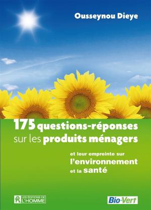Cover of the book 175 questions-réponses sur les produits ménagers by Suzanne Vallières