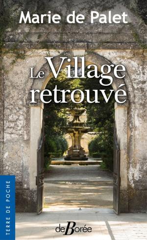 Cover of the book Le Village retrouvé by Michel Verrier
