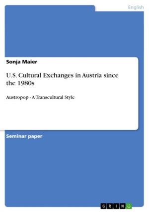 Cover of the book U.S. Cultural Exchanges in Austria since the 1980s by Ben Beiske