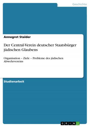 Cover of the book Der Central-Verein deutscher Staatsbürger jüdischen Glaubens by Gebhard Deissler