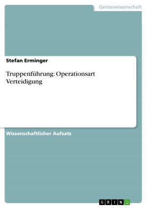 Cover of the book Truppenführung: Operationsart Verteidigung by Sebastian Hoos