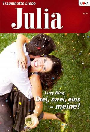 Cover of the book Drei, zwei, eins - meine! by Kimberly Lang