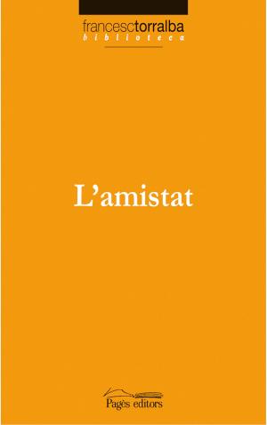 bigCover of the book L'amistat by 