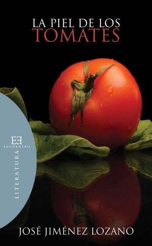 Cover of the book La piel de los tomates by José Jiménez Lozano