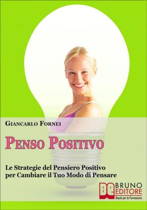 Cover of the book Penso Positivo by Sara Bruschini