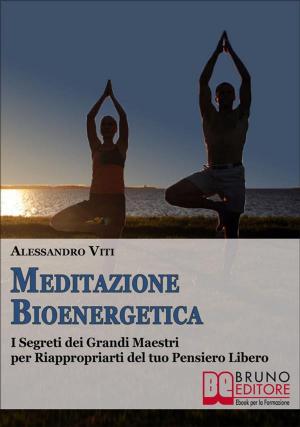 Cover of the book Meditazione Bioenergetica by Tempera Giulio