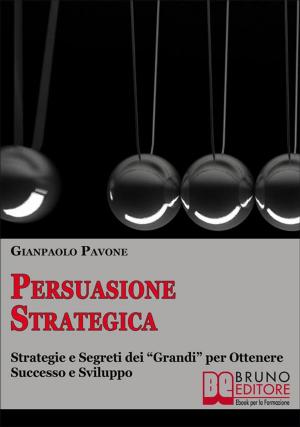 Cover of the book Persuasione Strategica by Giacomo Bruno