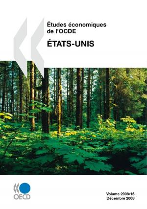 Cover of the book Études économiques de l'OCDE : États-Unis 2008 by Collective